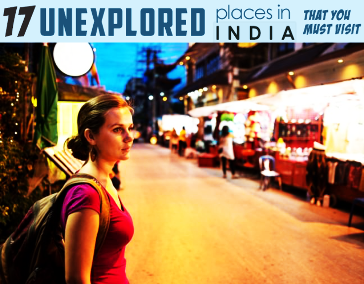 17 Unexplored Places In India That You Must Visit, 1 